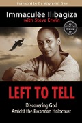 Cover-Bild zum Titel 'Left to Tell' von 'Immaculée Ilibagiza'