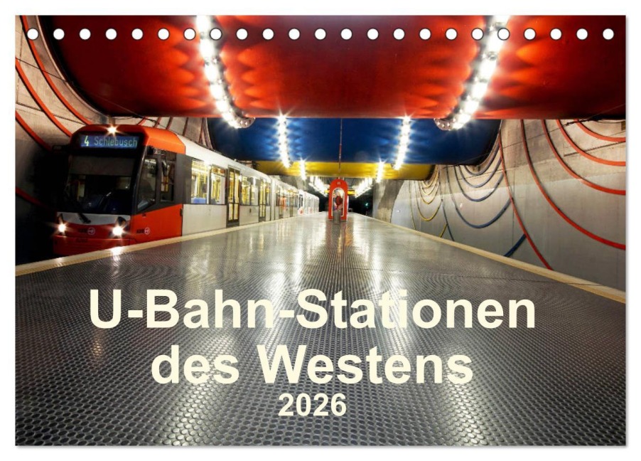 U-Bahn-Stationen des Westens (Tischkalender 2026 DIN A5 quer), CALVENDO Monatskalender - Karsten Brix