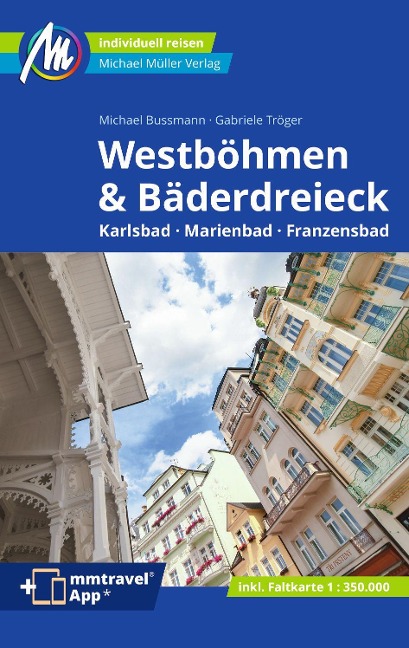 Westböhmen & Bäderdreieck Reiseführer Michael Müller Verlag - Michael Bussmann, Gabriele Tröger