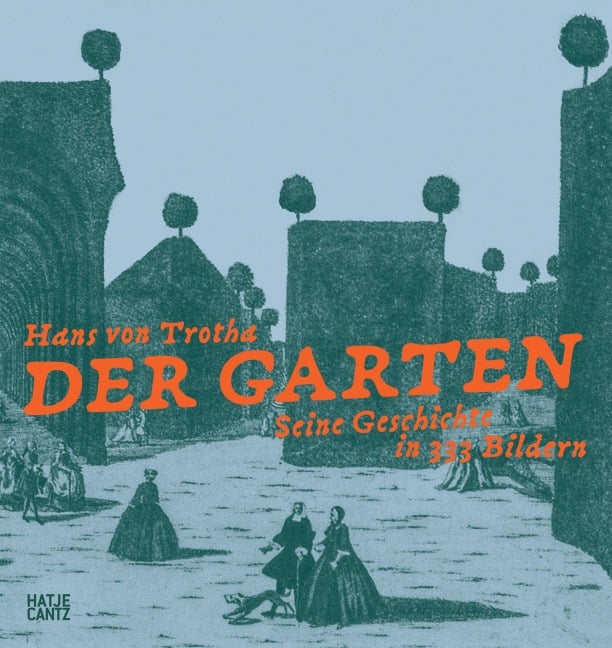 Der Garten - Hans Von Trotha