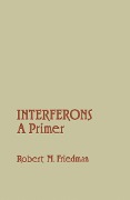 Cover-Bild zum Titel 'Interferons A Primer' von 'Robert Friedman'