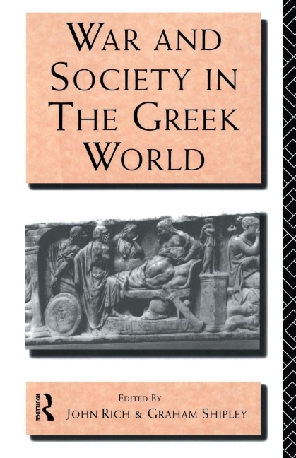 War and Society in the Greek World - 