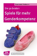 Die 50 besten Spiele für mehr Genderkompetenz - eBook - Rosemarie Portmann