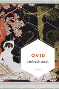Cover-Bild zum Titel 'Liebeskunst' von 'Ovid'