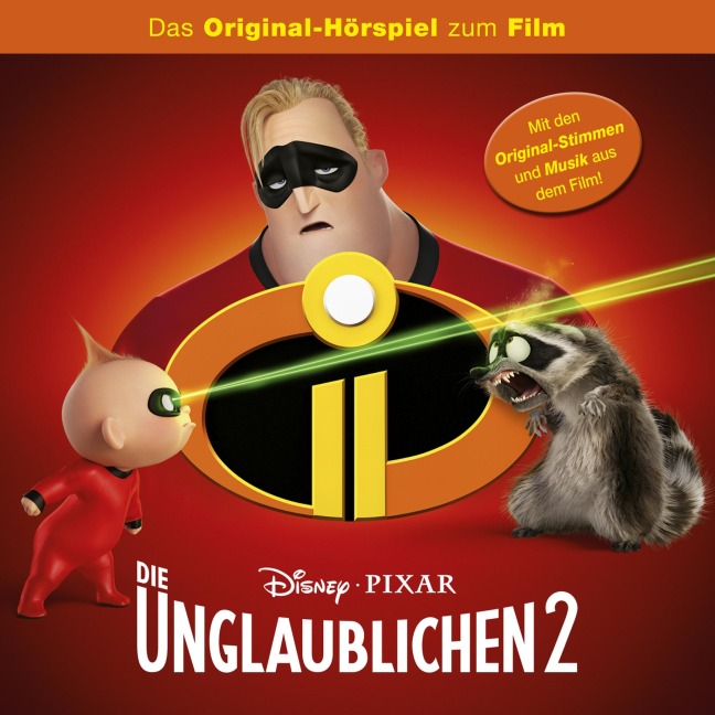 Die Unglaublichen 2 (Hörspiel zum Disney/Pixar Film) - Grace Giacchino, Daniel Farid, Michael Giacchino