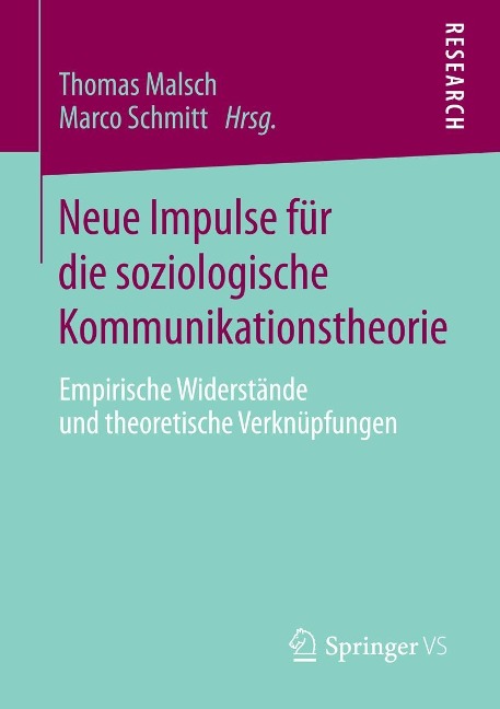 Neue Impulse für die soziologische Kommunikationstheorie - 