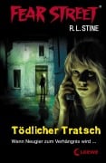 Cover-Bild zum Titel 'Fear Street 2 - Tödlicher Tratsch' von 'R. L. Stine'