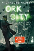 Cover-Bild zum Titel 'Ork City' von 'Michael Peinkofer'