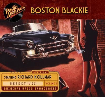 Boston Blackie, Volume 4 - Jack Boyle
