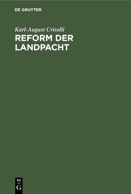 Reform der Landpacht - Karl-August Crisolli