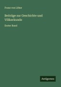 Cover-Bild zum Titel 'Beiträge zur Geschichte und Völkerkunde' von 'Franz von Löher'