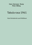 Cover-Bild zum Titel 'Tabula rasa 1961' von 'Hans Hermann Rump, Peter Blöing'