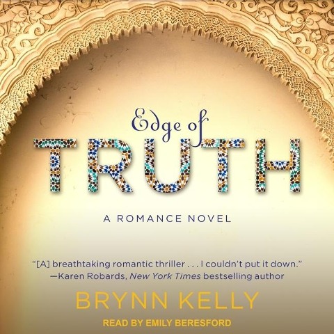 Edge of Truth Lib/E: A Romance Novel - Brynn Kelly
