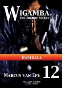 Cover-Bild zum Titel '12 Wigamba - Dambala' von 'Marcus van Epe'