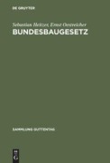 Cover-Bild zum Titel 'Bundesbaugesetz' von 'Ernst Oestreicher, Sebastian Heitzer'