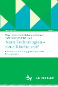 Cover-Bild zum Titel 'Neue Technologien - neue Kindheiten?' von ''