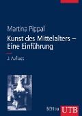 Cover-Bild zum Titel 'Kunst des Mittelalters- Eine Einführung' von 'Martina Pippal'