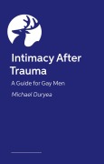 Cover-Bild zum Titel 'Intimacy After Trauma' von 'Michael Duryea'