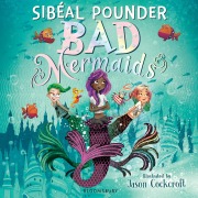 Cover-Bild zum Titel 'Bad Mermaids' von 'Sibéal Pounder'