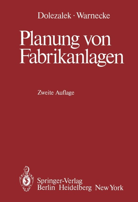 Planung von Fabrikanlagen - Carl M. Dolezalek, H. J. Warnecke
