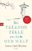 Cover-Bild zum Titel 'Die Telefonzelle am Ende der Welt' von 'Laura Imai Messina'