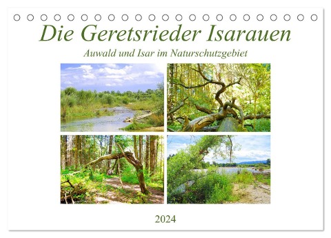 Die Geretsrieder Isarauen - Auwald und Isar im Naturschutzgebiet (Tischkalender 2024 DIN A5 quer), CALVENDO Monatskalender - Michaela Schimmack