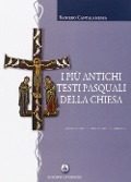 Cover-Bild zum Titel 'I più antichi testi pasquali della Chiesa. Introduzione, traduzione, commento' von ''