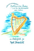 Cover-Bild zum Titel 'Katharina Roma und ihr Harfenmodell vom Leben' von 'Sabine Gremmelspacher'