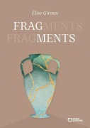 Cover-Bild zum Titel 'Fragments' von 'Élise Giroux'