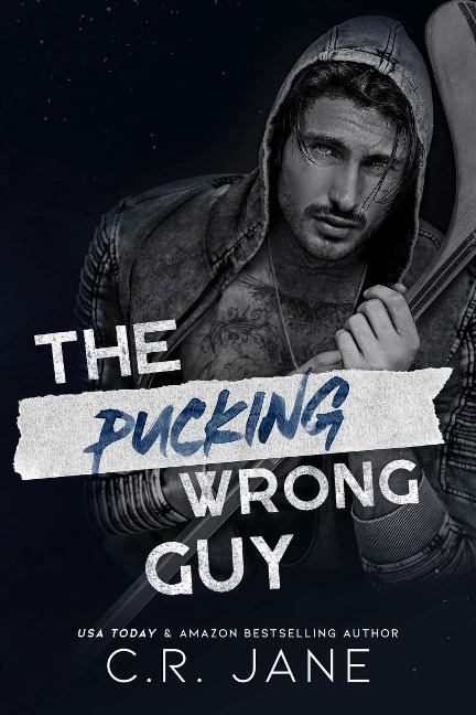 The Pucking Wrong Guy - C. R. Jane