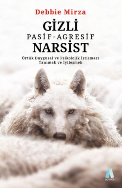Gizli Pasif - Agresif Narsist - Debbie Mirza