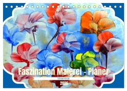 Cover-Bild zum Titel 'Faszination Malerei - Planer (Tischkalender 2026 DIN A5 quer), CALVENDO Monatskalender' von 'Ulrike Kröll'