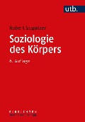 Cover-Bild zum Titel 'Soziologie des Körpers' von 'Robert Gugutzer'