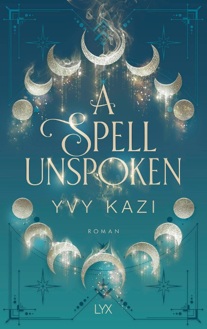 A Spell Unspoken - Yvy Kazi
