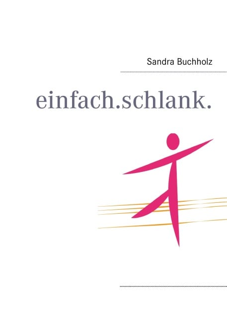einfach.schlank. - Sandra Buchholz