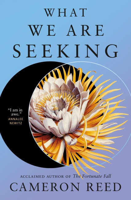 What We Are Seeking - Cameron Reed
