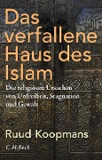Cover-Bild zum Titel 'Das verfallene Haus des Islam' von 'Ruud Koopmans'