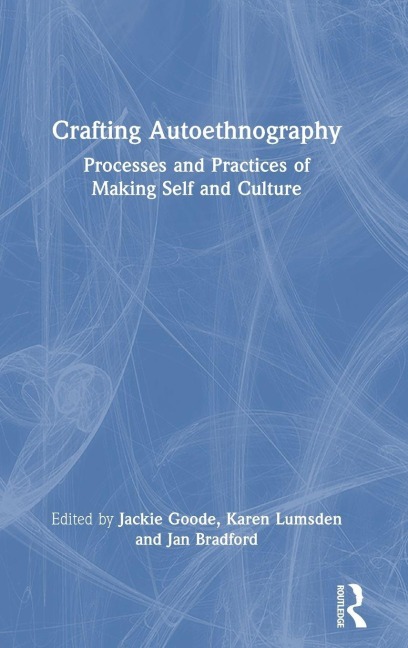 Crafting Autoethnography - 
