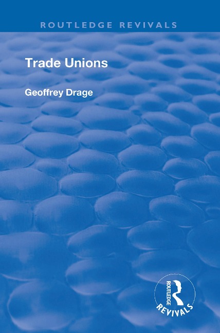 Trade Unions - Geoffrey Drage