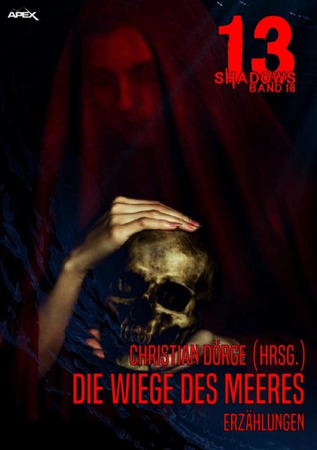 13 SHADOWS, Band 18: DIE WIEGE DES MEERES - Christian Dörge, Brian Lumley, Sax Rohmer