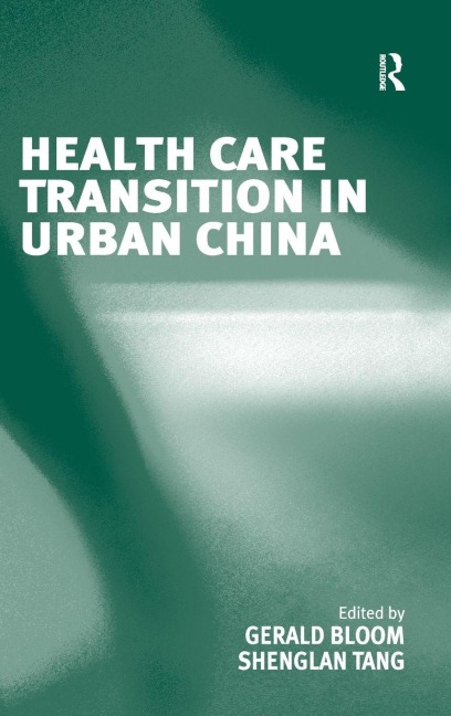 Health Care Transition in Urban China - Shenglan Tang