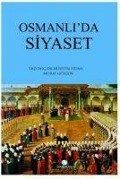 Cover-Bild zum Titel 'Osmanlida Siyaset' von 'Hüseyin Fidan, Murat Gülgör'