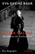 Cover-Bild zum Titel 'Maria Callas' von 'Eva Gesine Baur'