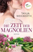 Cover-Bild zum Titel 'Die Zeit der Magnolien' von 'Tanja Wekwerth'
