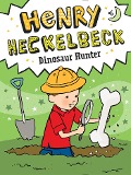 Cover-Bild zum Titel 'Henry Heckelbeck Dinosaur Hunter' von 'Wanda Coven'