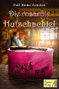 Die rosarote Hutschachtel - Paul Rainer Zernikow