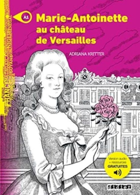 Marie-Antoinette au chateau de Versailles - Livre + MP3 - Adriana Kritter