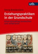 Cover-Bild zum Titel 'Erziehungspraktiken in der Grundschule' von 'Georg Breidenstein'