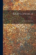 Cover-Bild zum Titel 'Babyloniaca; Volume 1' von 'Charles Virolleaud'