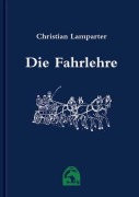 Cover-Bild zum Titel 'Die Fahrlehre' von 'Christian Lamparter'